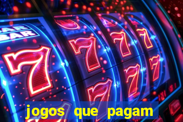 jogos que pagam dinheiro de verdade 2024